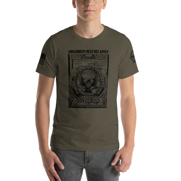 FIREARM TAX STAMP: AIRGUNNERS NEED NOT APPLY T-Shirt / Army or Slate