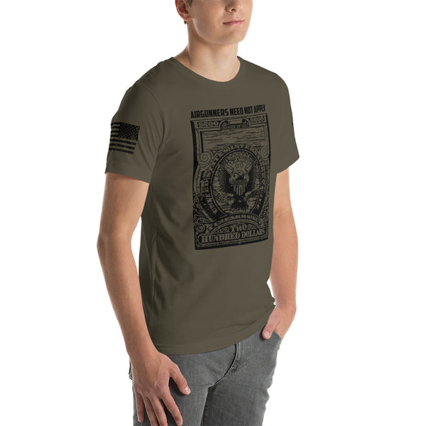 FIREARM TAX STAMP: AIRGUNNERS NEED NOT APPLY T-Shirt / Army or Slate